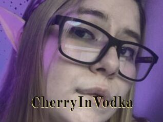 CherryInVodka