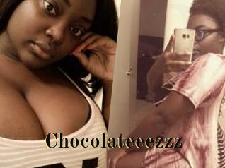 Chocolateeezzz