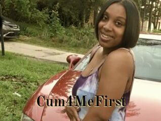 Cum4MeFirst