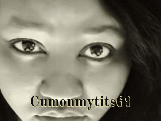 Cumonmytits69