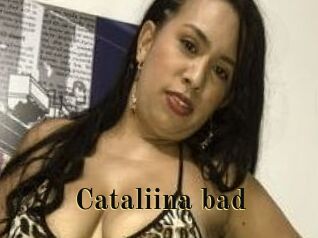 Cataliina_bad