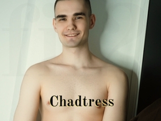 Chadtress