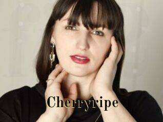 Cherryripe
