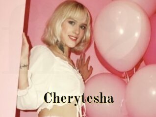Cherytesha