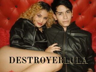 DESTROYERLOLA