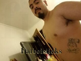 Datboisticks