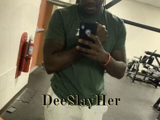 DeeSlayHer