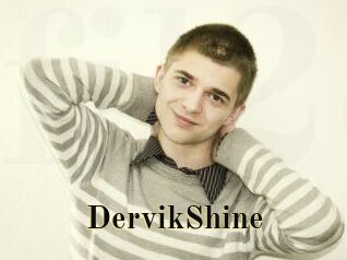 DervikShine