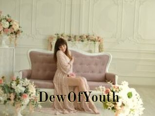DewOfYouth