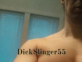 DickSlinger55