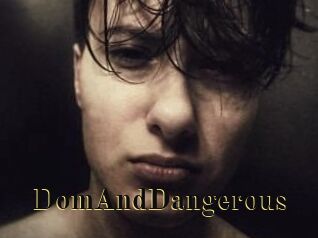 DomAndDangerous
