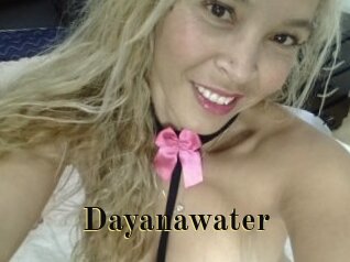 Dayanawater