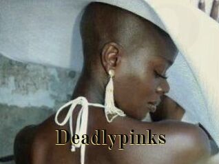 Deadlypinks