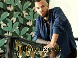Dhanybigcock