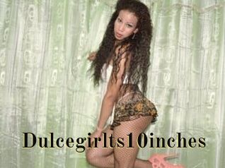 Dulcegirlts10inches