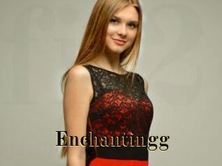 Enchantingg