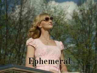 Ephemeral