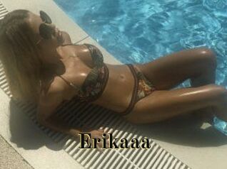 Erikaaa