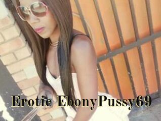 Erotic_EbonyPussy69