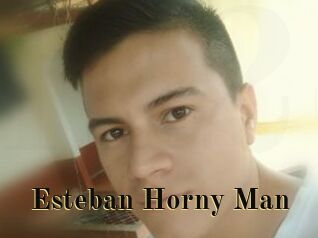 Esteban_Horny_Man