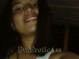 EvaEroticAss