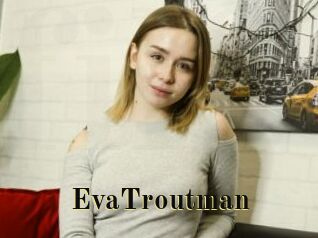 EvaTroutman