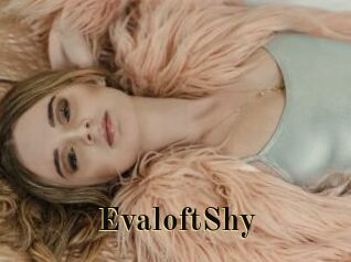 EvaloftShy
