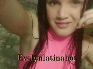 Evelynlatinahot
