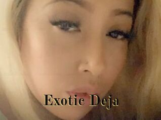 Exotic_Deja