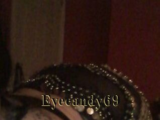 Eyecandy69