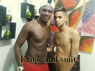 Erick_and_smit