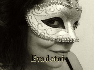 Evadetoi