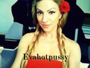Evahotpussy