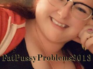 FatPussyProblems2013