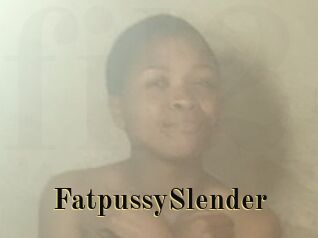 FatpussySlender