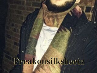 Freakonsilksheetz