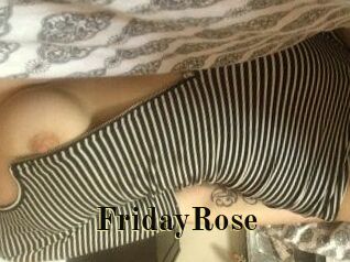 FridayRose
