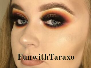 FunwithTaraxo