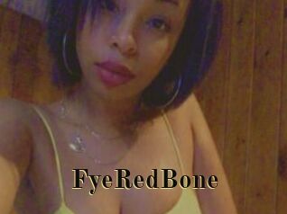 FyeRedBone