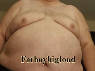 Fatboybigload