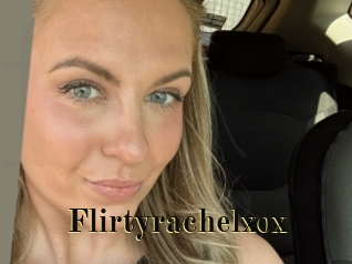 Flirtyrachelxox