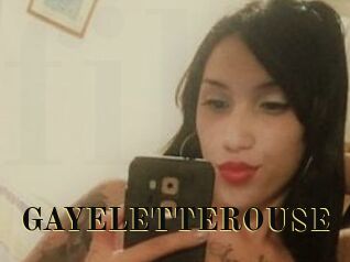 GAYELETTEROUSE