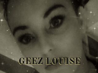 GEEZ_LOUISE