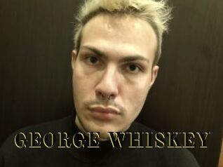 GEORGE_WHISKEY