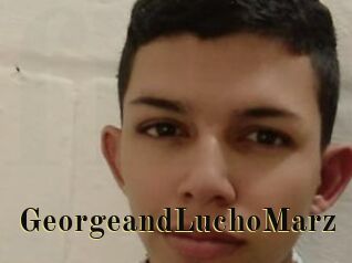 GeorgeandLuchoMarz