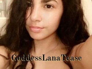 GoddessLanaTease