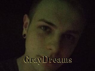 GrayDreams