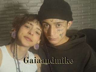 Gaiaandmike