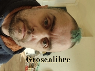 Groscalibre