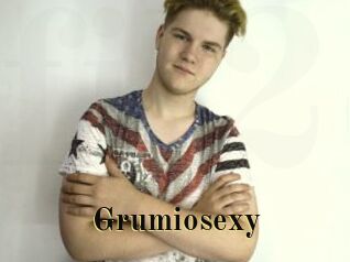 Grumiosexy